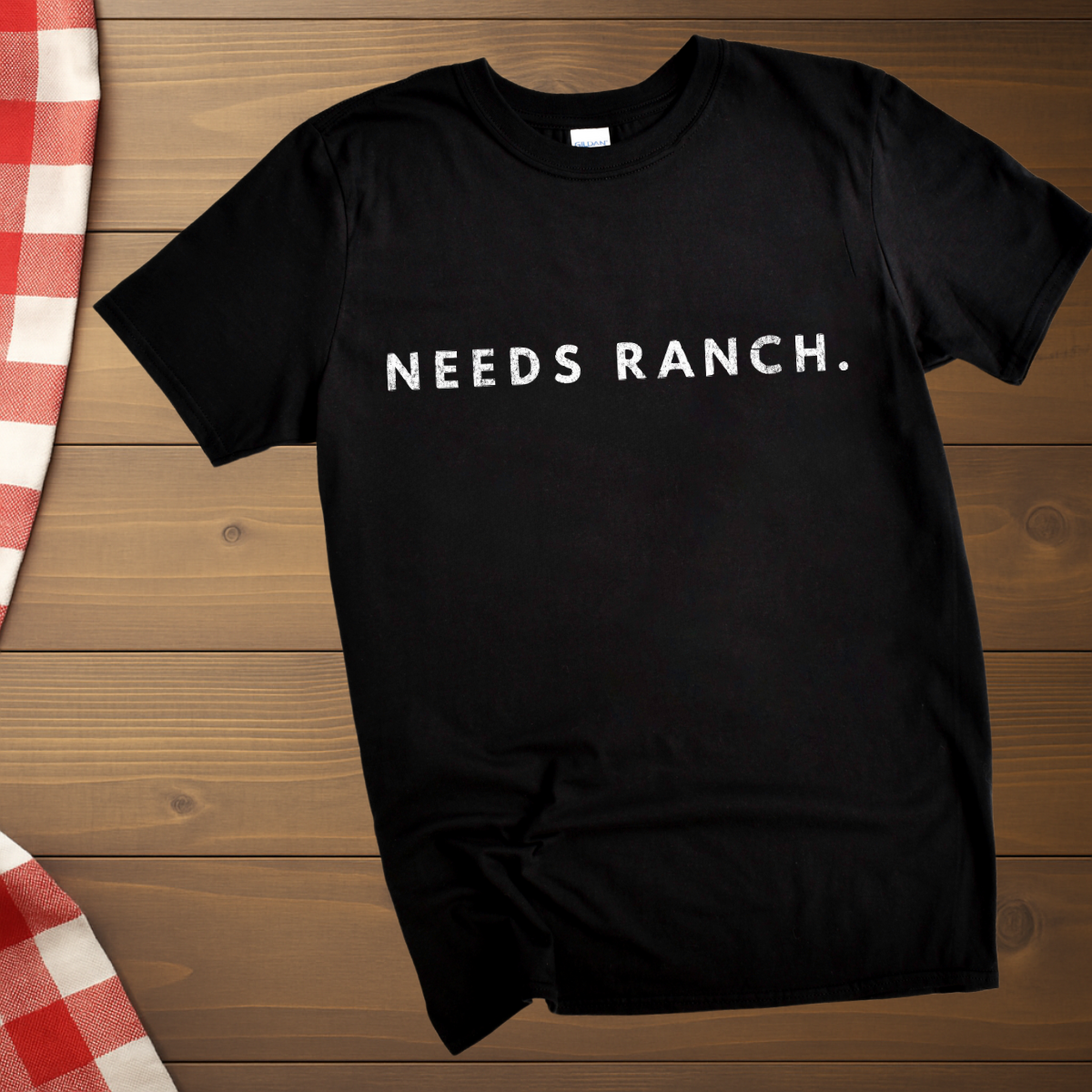 Needs Ranch distressed T-Shirt