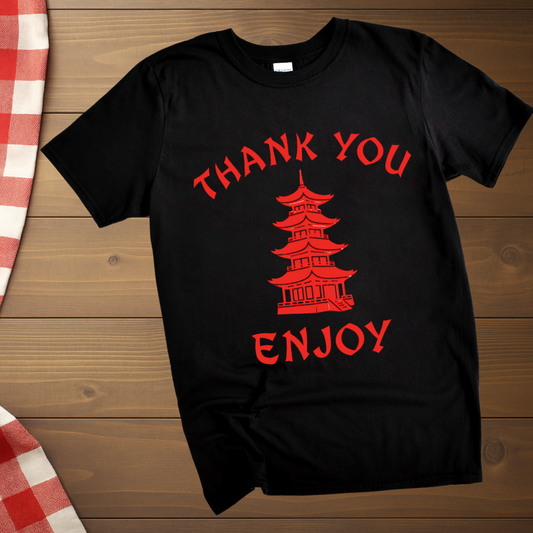 Thank you, enjoy chinese cuisine T-Shirt