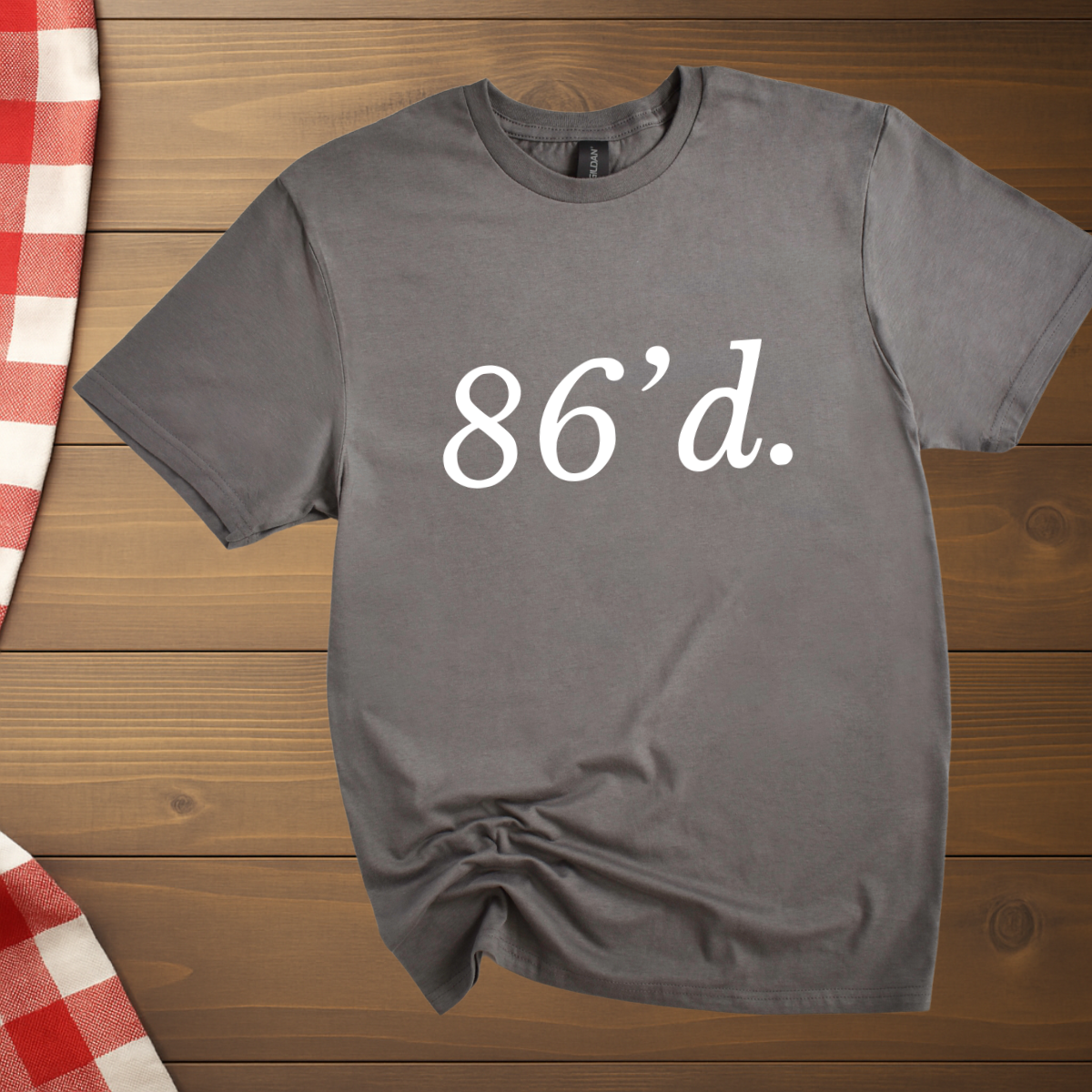86'd Chef Restaurant Slang T-Shirt