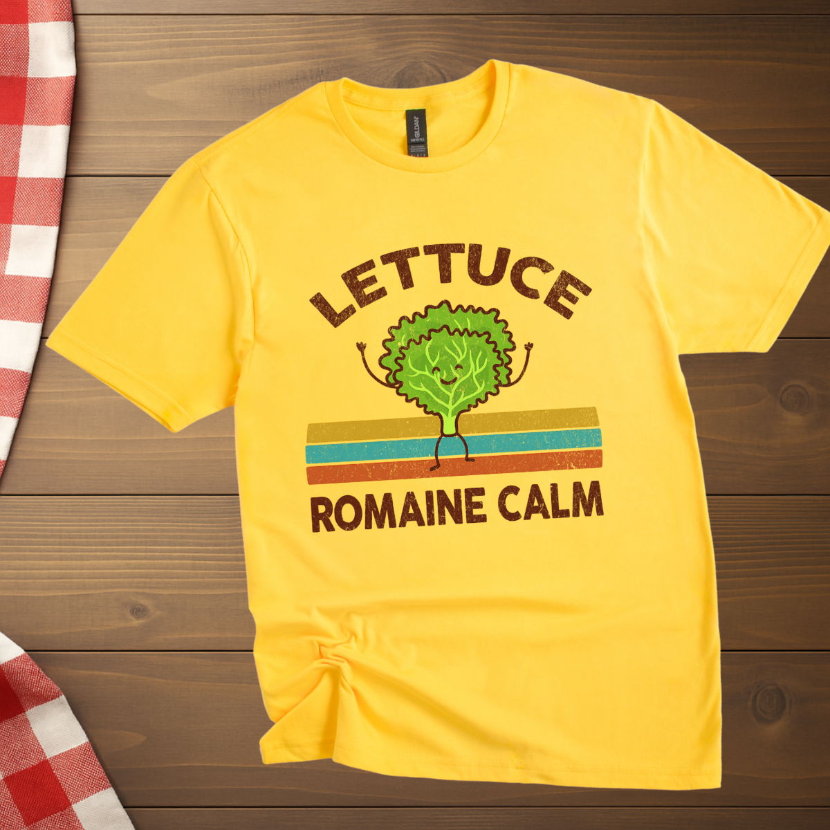 Romaine Calm, Lettuce T-Shirt