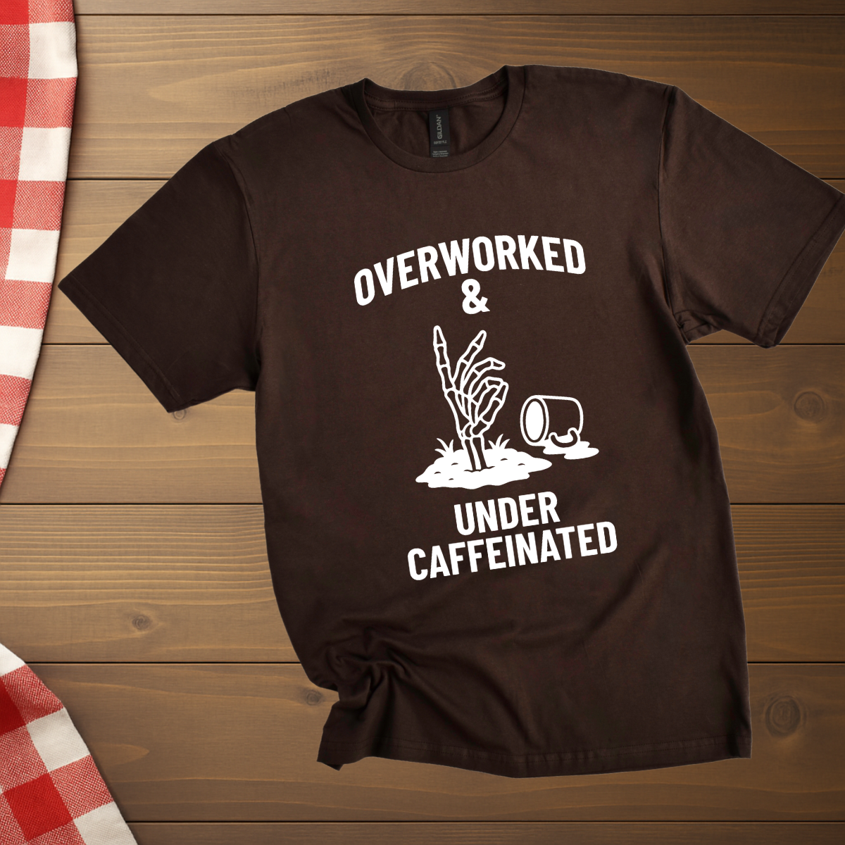 Overworked & under caffeinated T-Shirt
