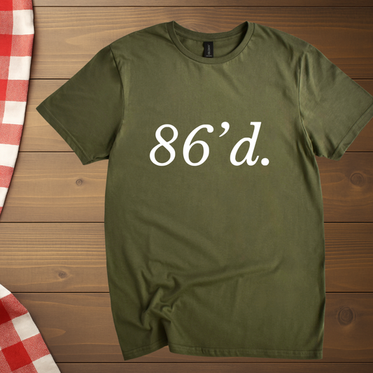 86'd Chef Restaurant Slang T-Shirt