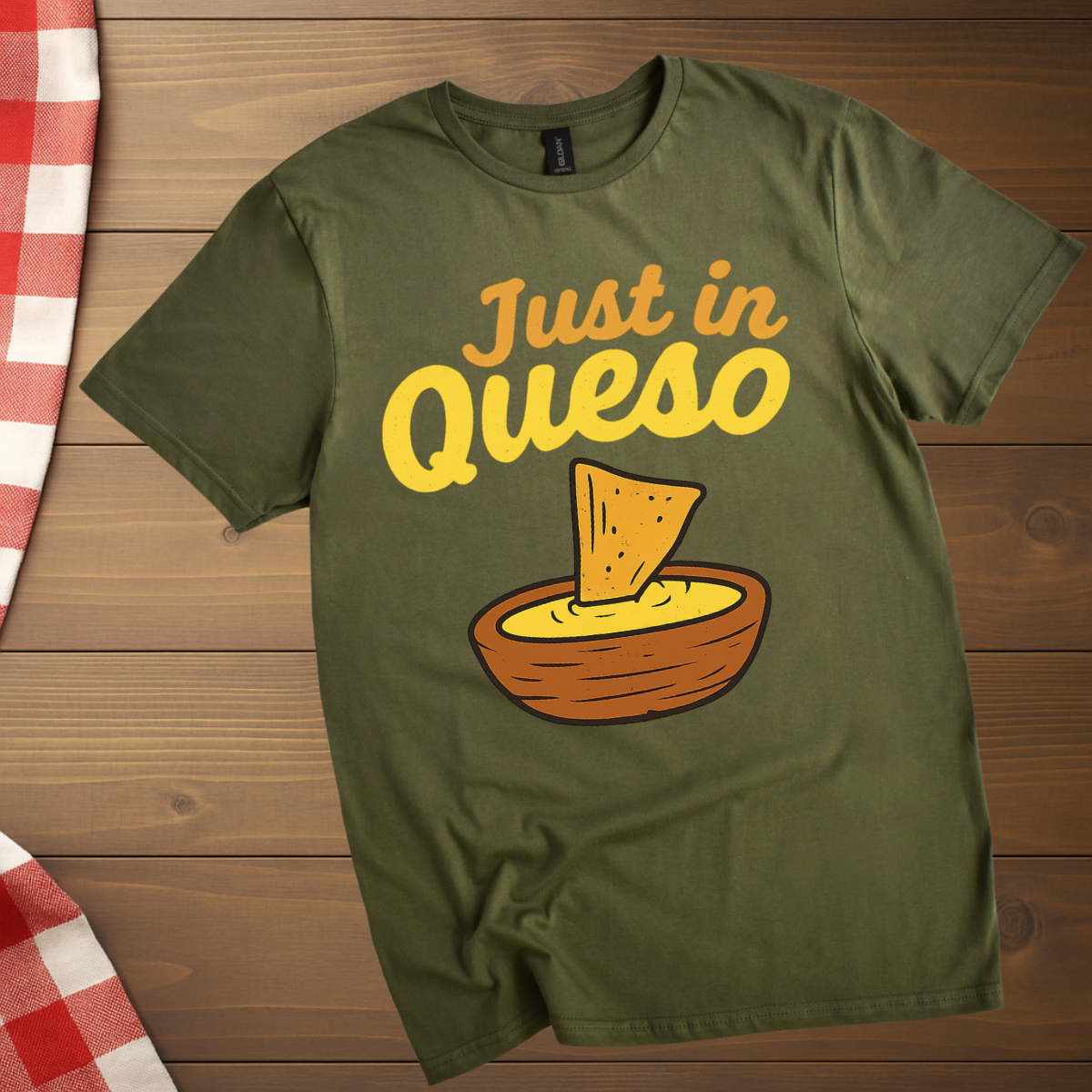 Just in Queso T-Shirt