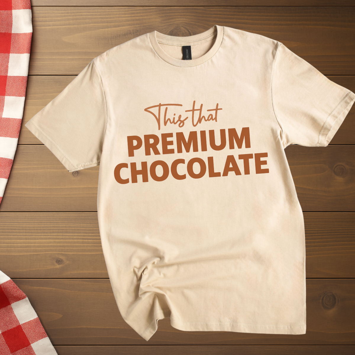 This that Premium Chocolate T-Shirt