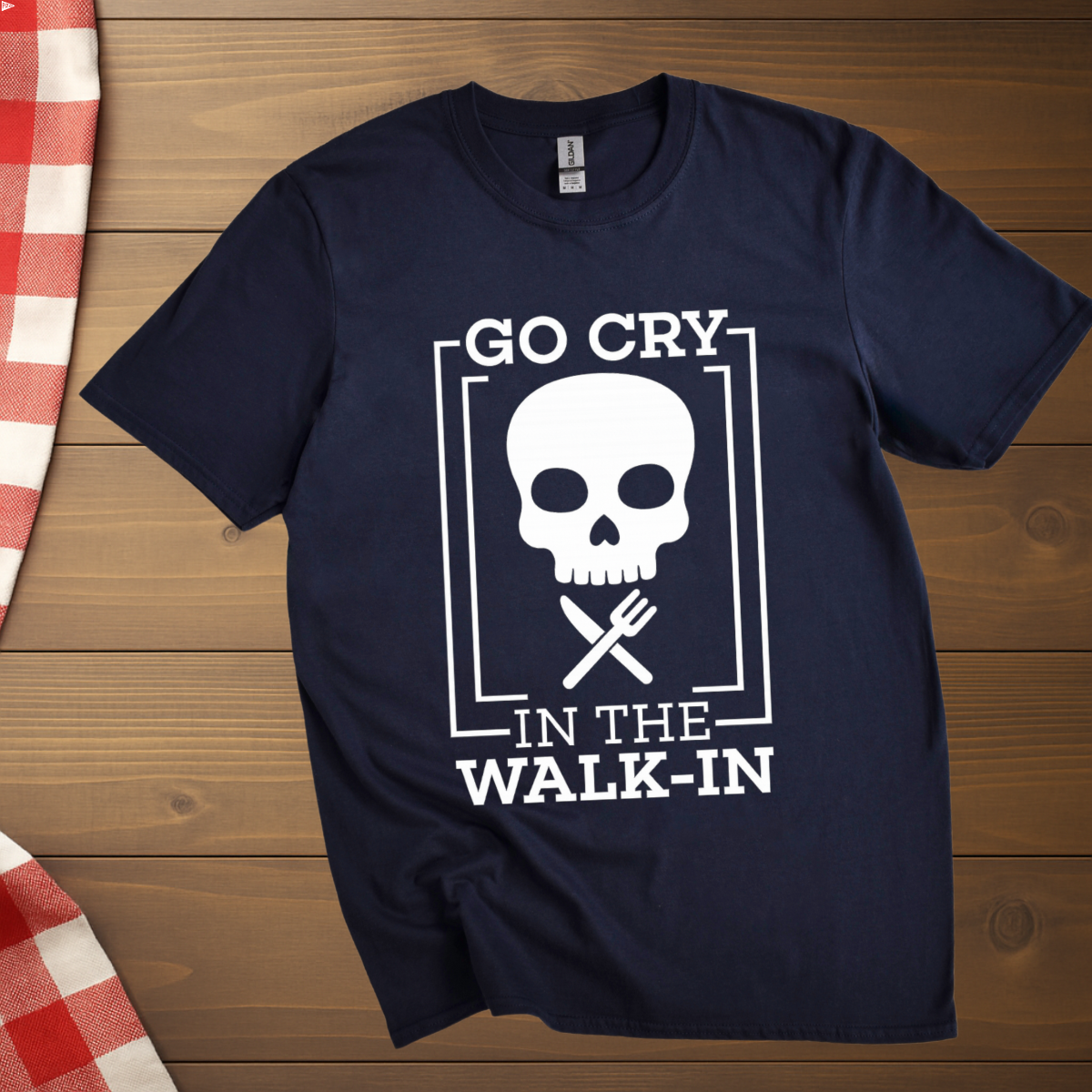 Go cry in the walk in Chef T-Shirt