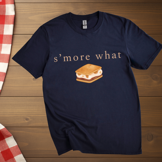 S'more what, Sarcastic Smore T-Shirt