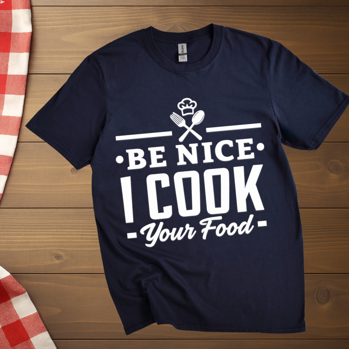 Be nice, I cook your Food T-Shirt