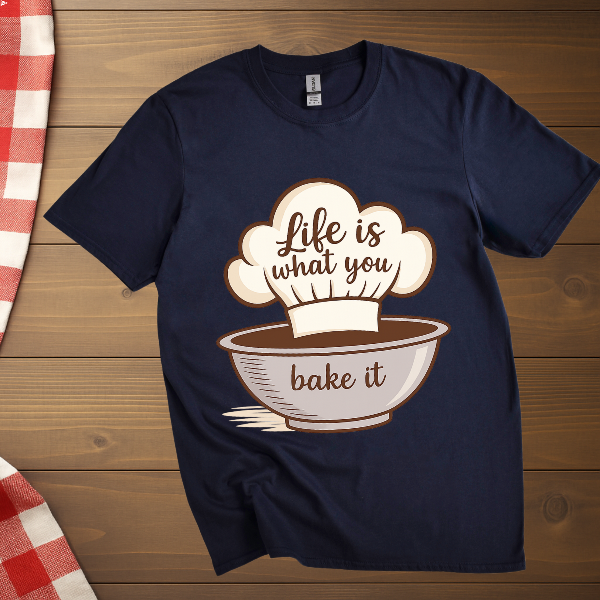 Life is what you bake it, Baking T-Shirt