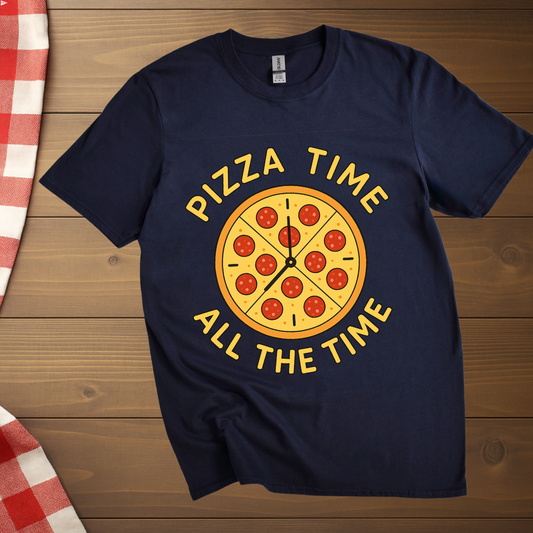 Pizza Time, All the Time! T-Shirt