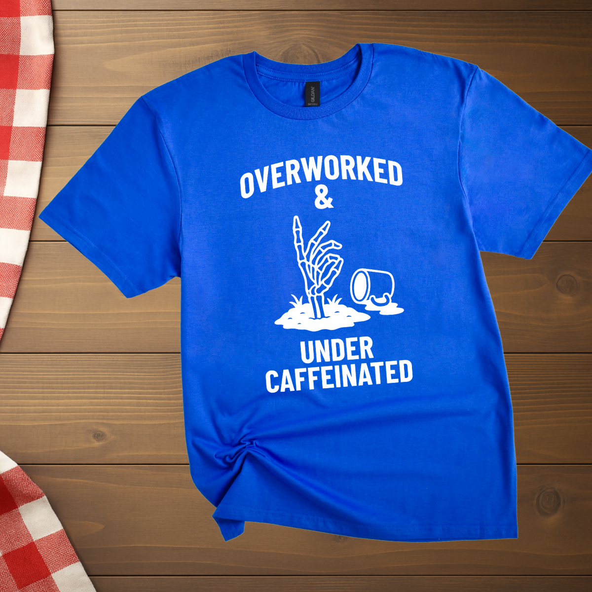 Overworked & under caffeinated T-Shirt