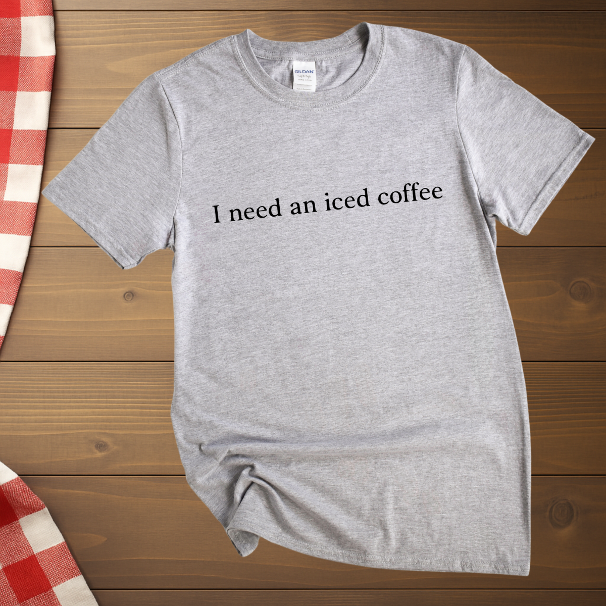 I need an iced coffee T-Shirt