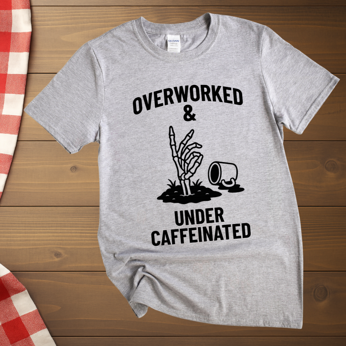 Overworked & under caffeinated T-Shirt