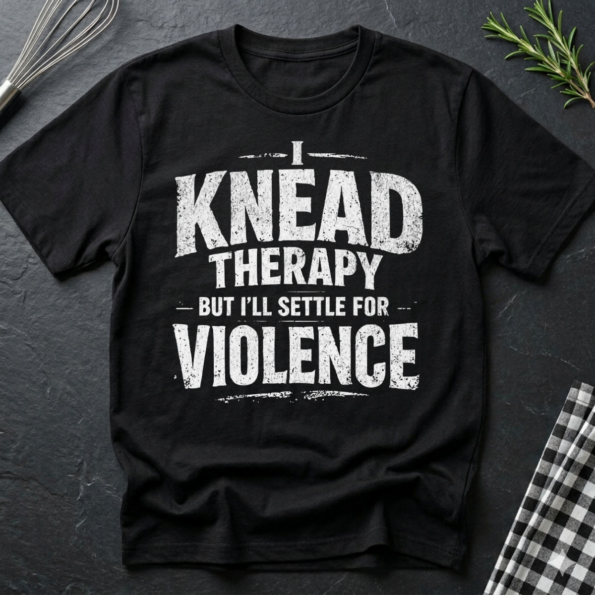 I knead Therapy, Baking T-Shirt