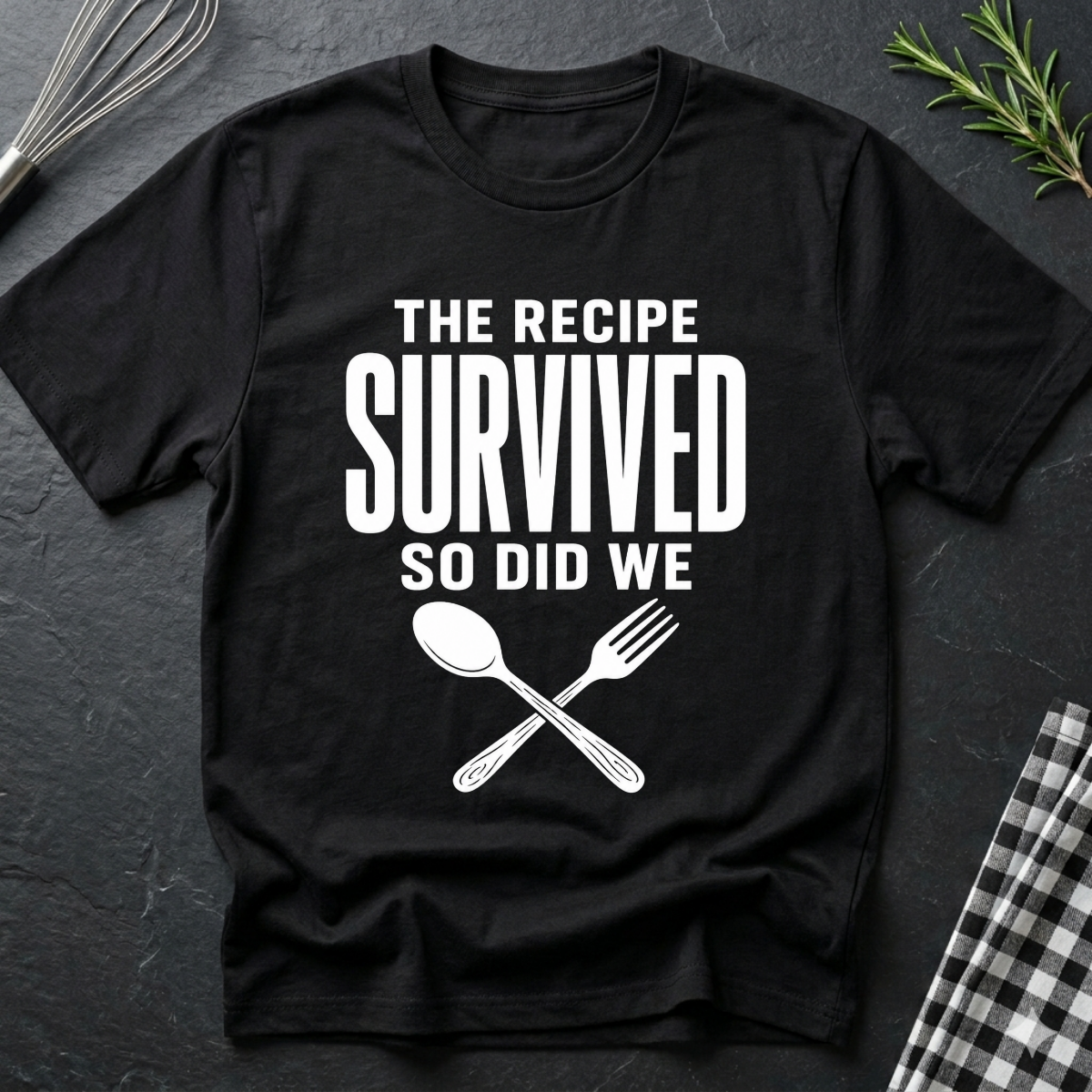 The Recipe Survived, so did we T-Shirt