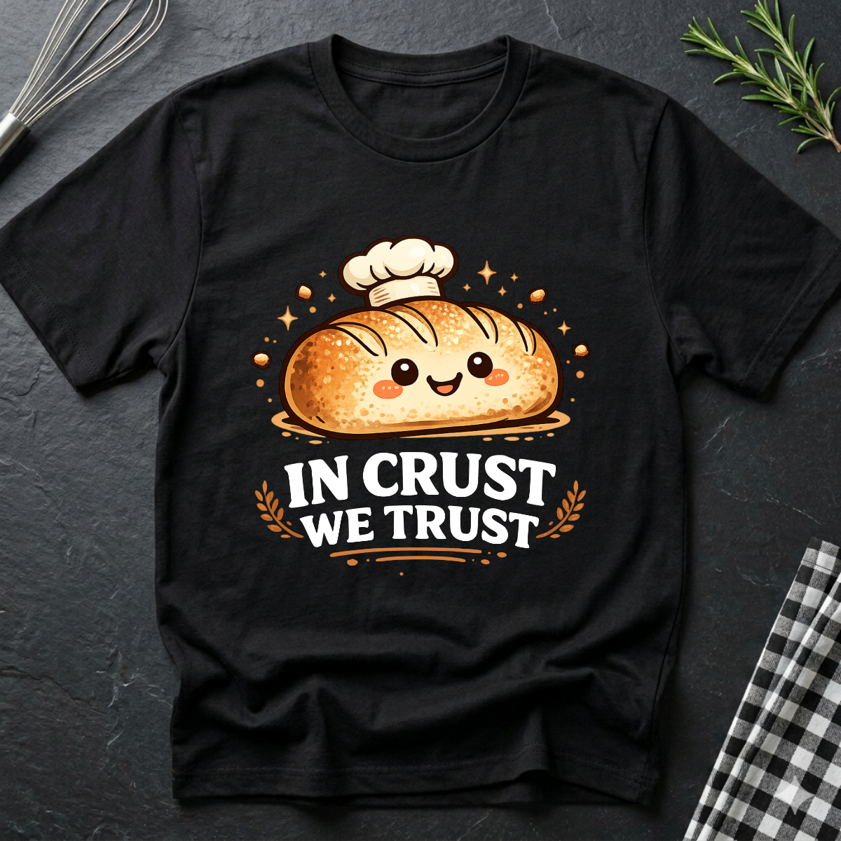 In Crust We Trust Bread T-Shirt