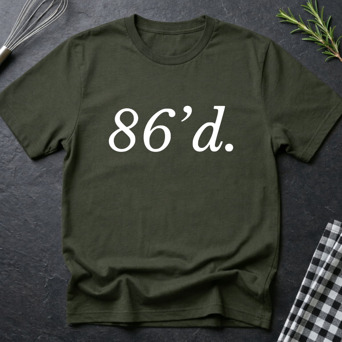 86'd Chef Restaurant Slang T-Shirt