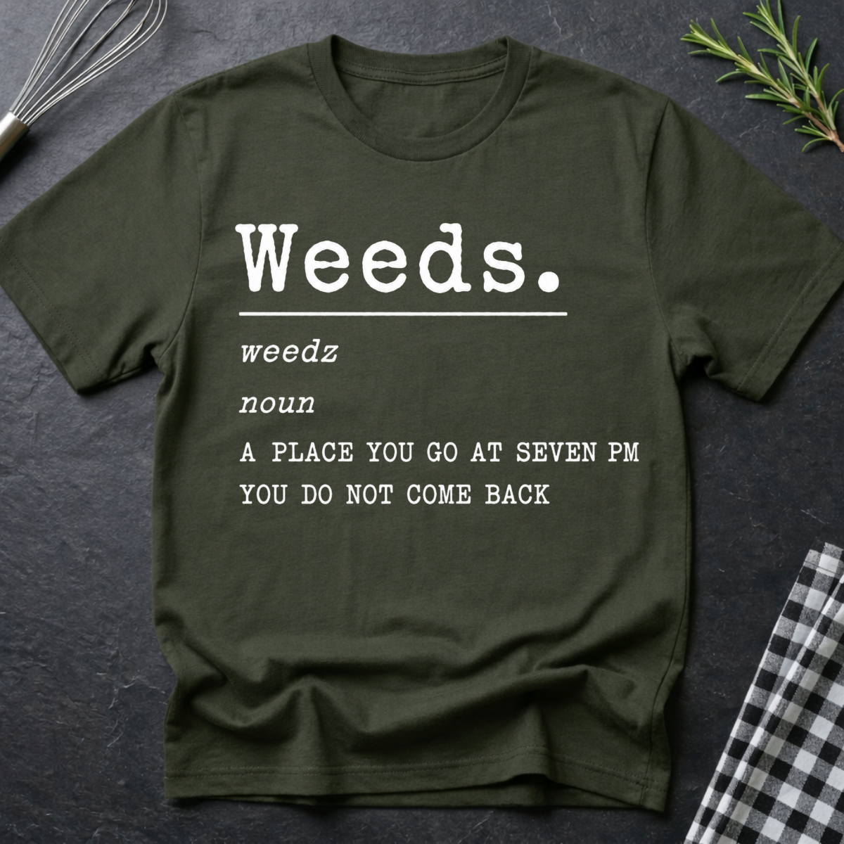 Weeds Definition T-Shirt