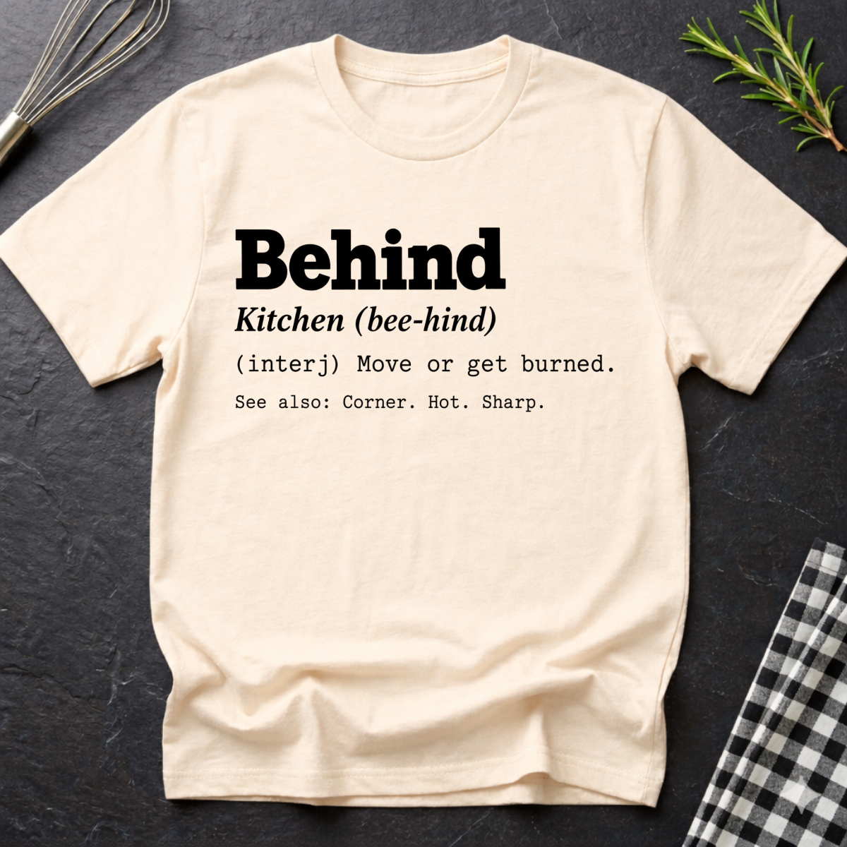 Behind, Definition T-Shirt