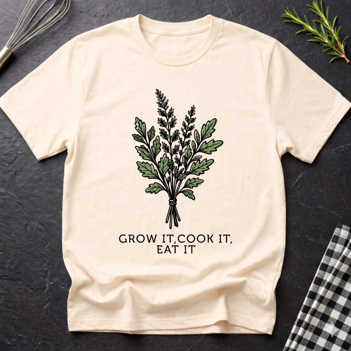 Grow it, Cook it, Eat it T-Shirt