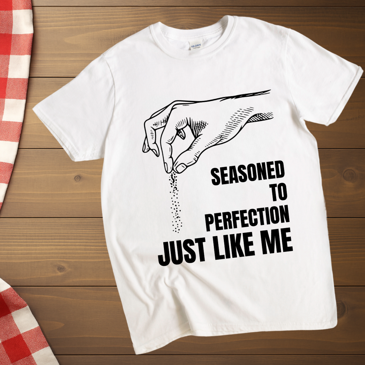 Seasoned to perfection T-Shirt