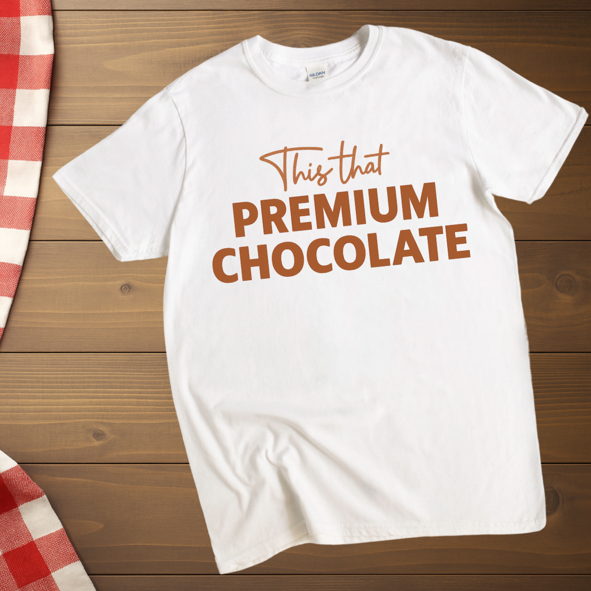 This that Premium Chocolate T-Shirt