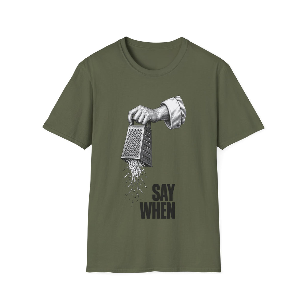 Say When T-Shirt