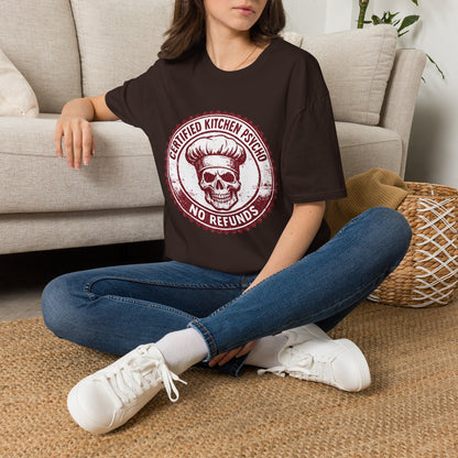 Certified Kitchen Psycho No Refunds T-Shirt