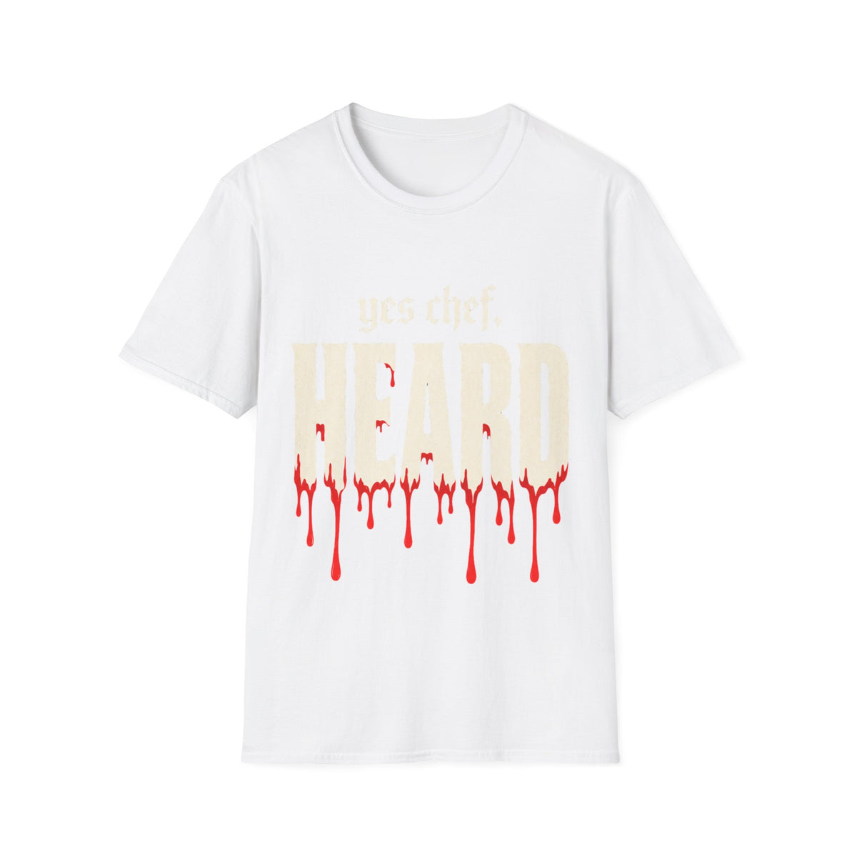 yes chef Heard T-Shirt
