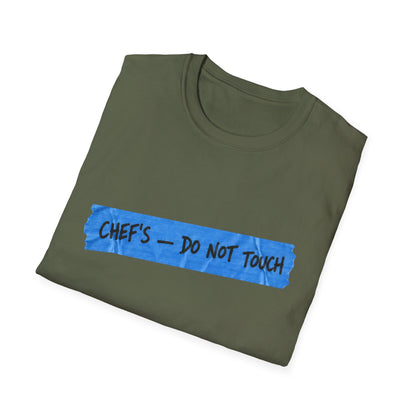 Chef's, don't touch T-Shirt