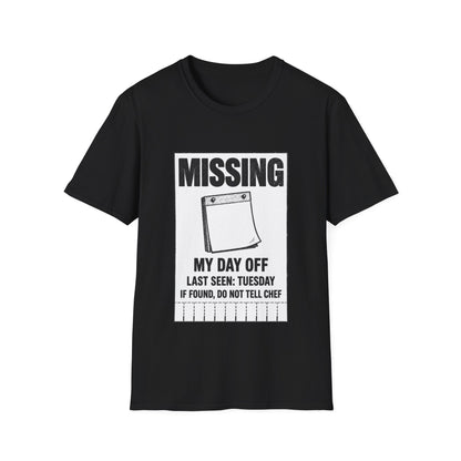 Missing: My day off  T-Shirt