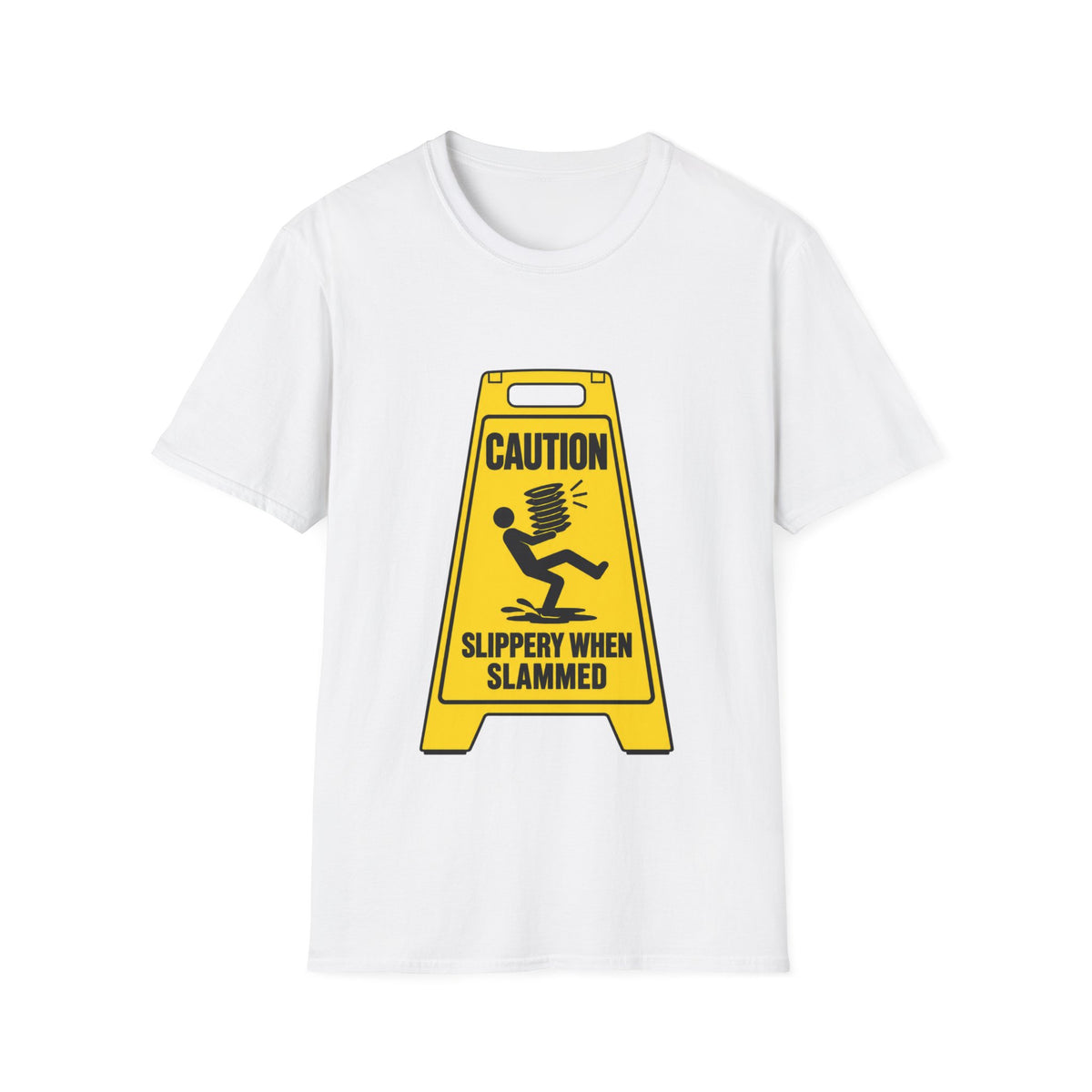 Caution slippery when slammed T-Shirt