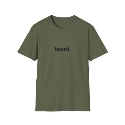 Heard. T-Shirt