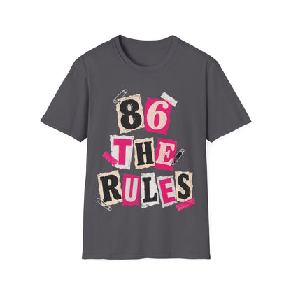 86 the rules T-Shirt