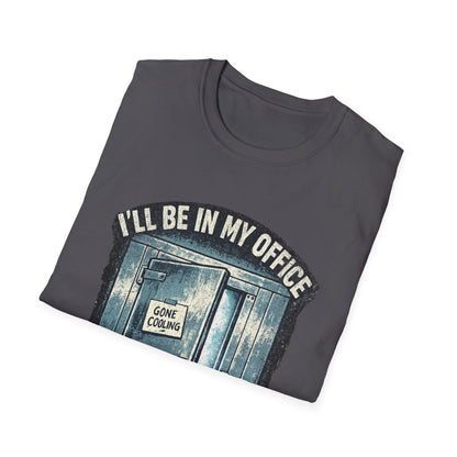 I'll be in my Office T-Shirt