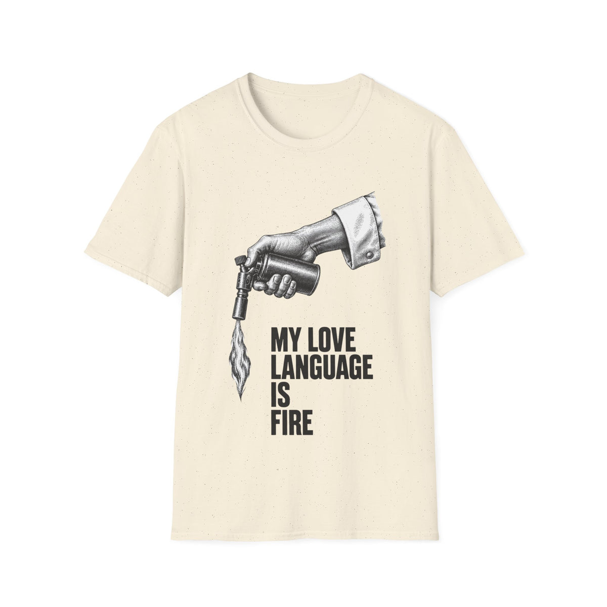 My love language is Fire T-Shirt