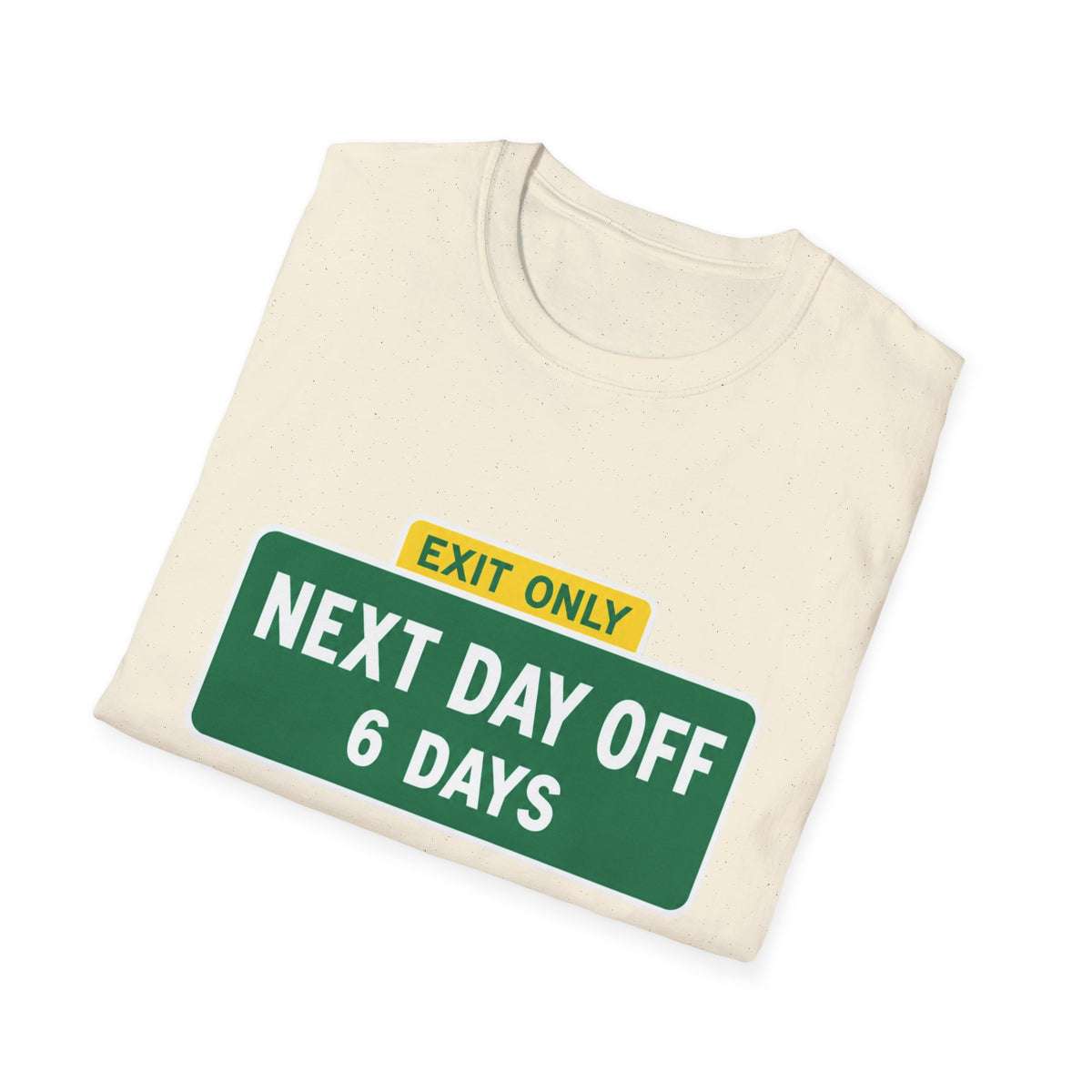 Exit Only Sign T-Shirt