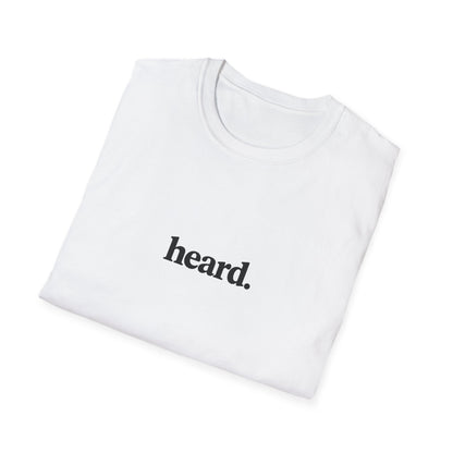 Heard. T-Shirt