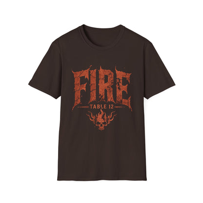 FIRE table 12 T-Shirt