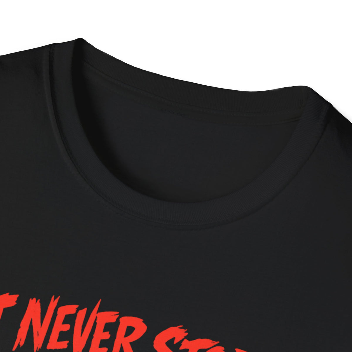 It never stops T-Shirt
