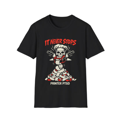 It never stops T-Shirt