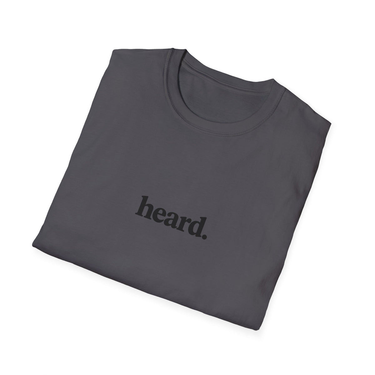 Heard. T-Shirt