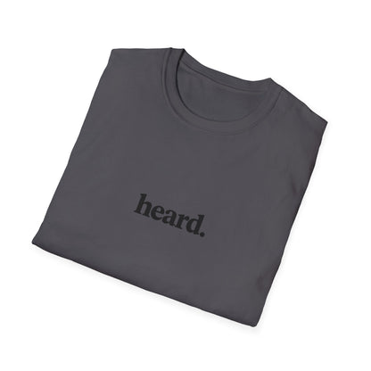 Heard. T-Shirt