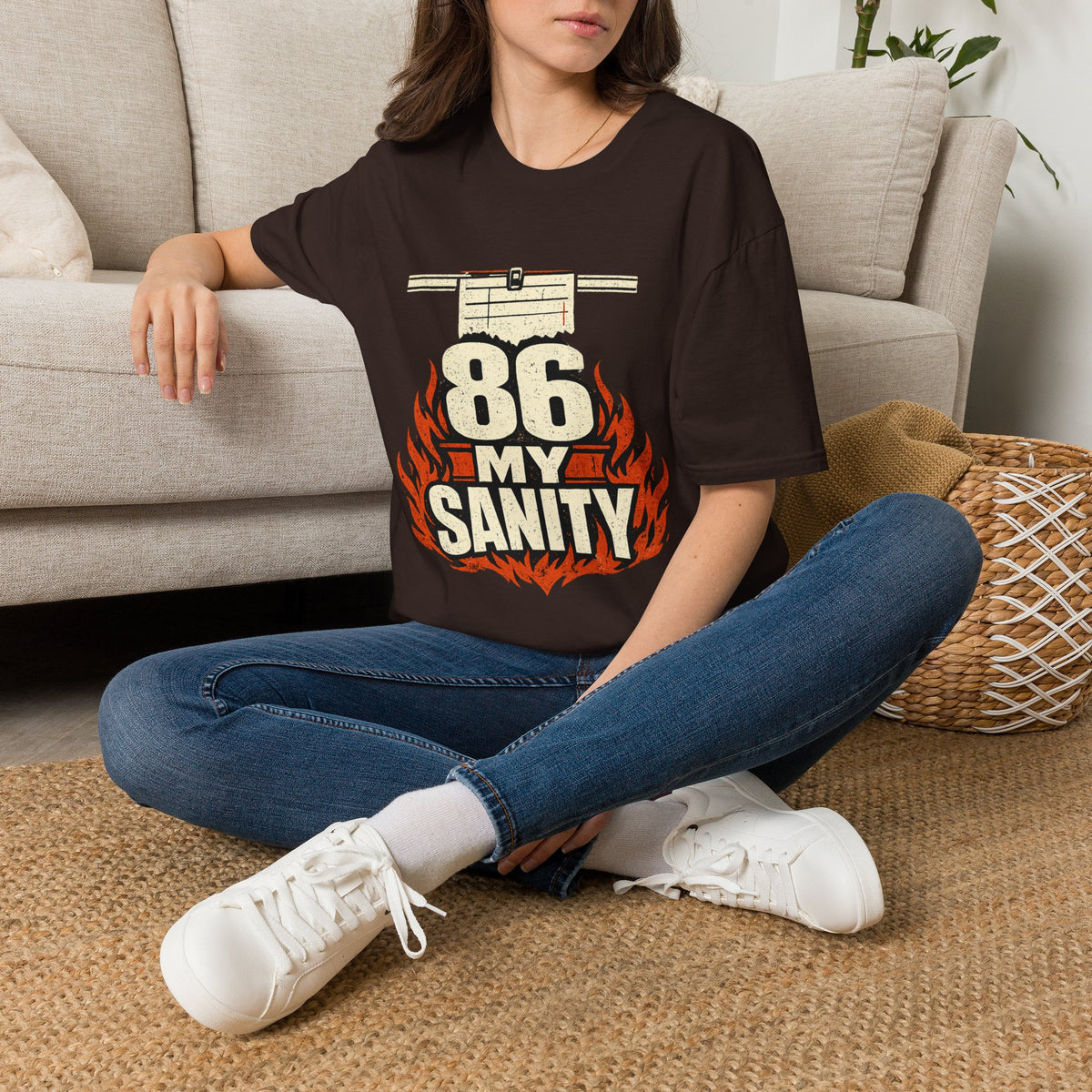 86 My Sanity T-Shirt