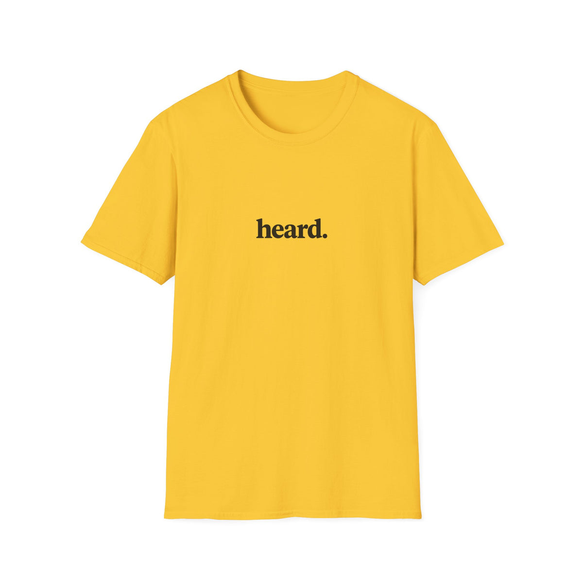 Heard. T-Shirt