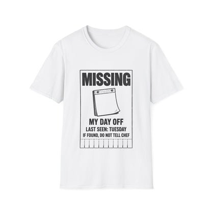 Missing: My day off  T-Shirt