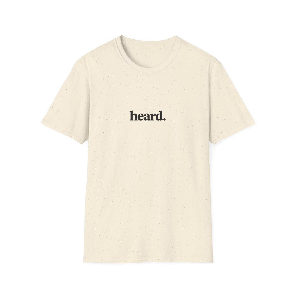 Heard. T-Shirt