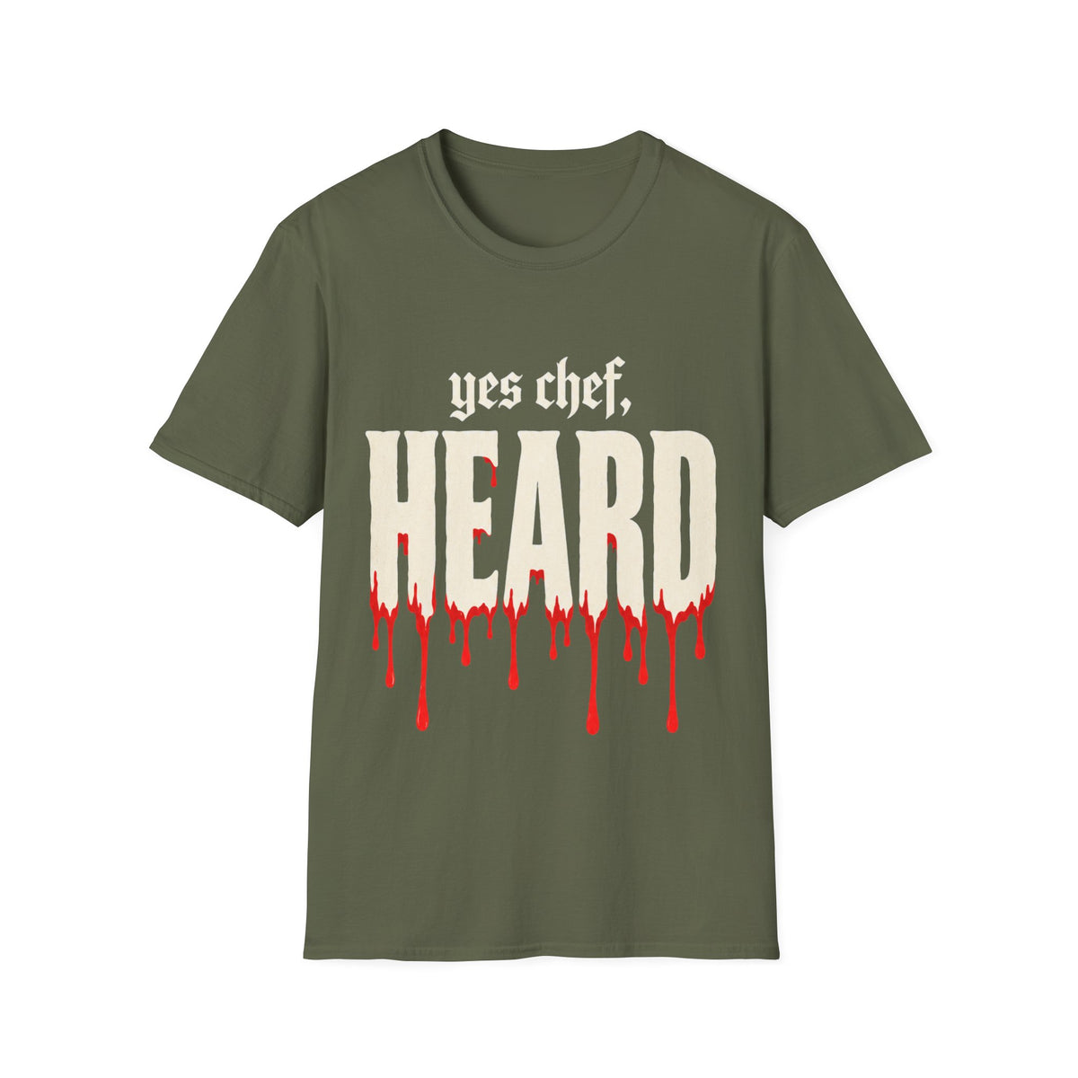 yes chef Heard T-Shirt