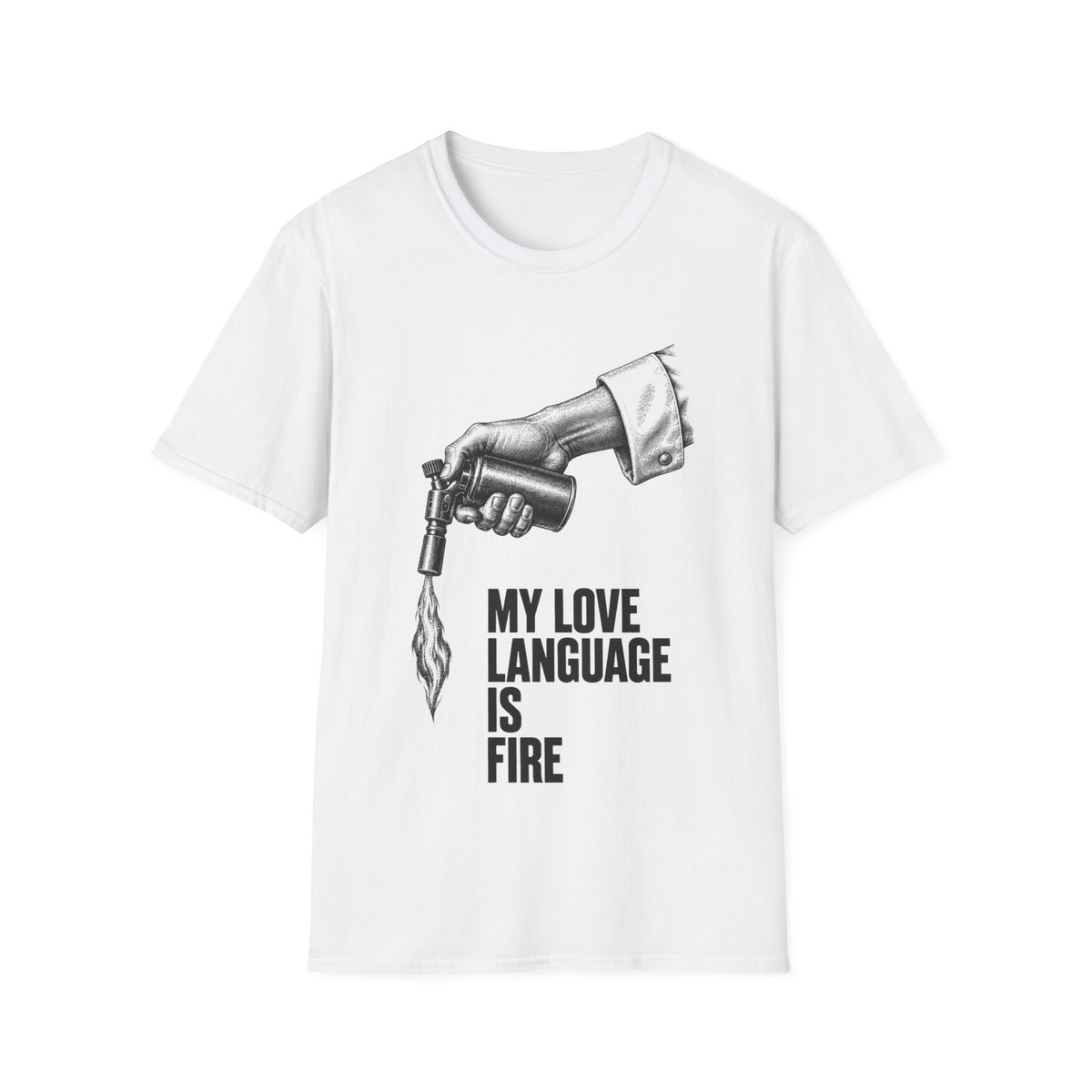My love language is Fire T-Shirt