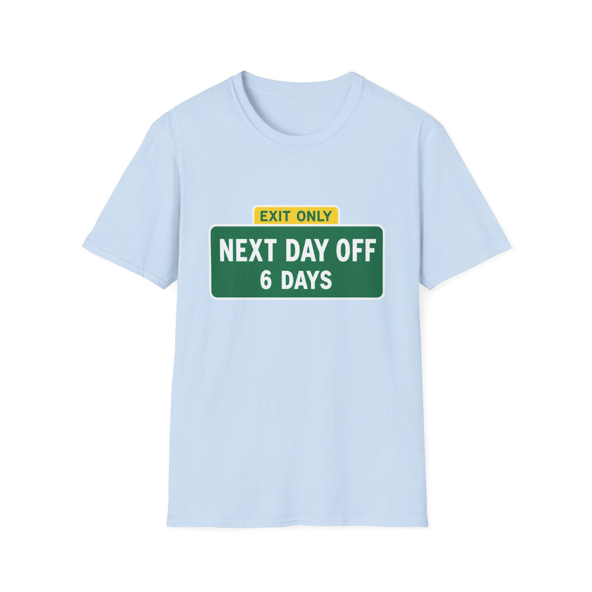 Exit Only Sign T-Shirt