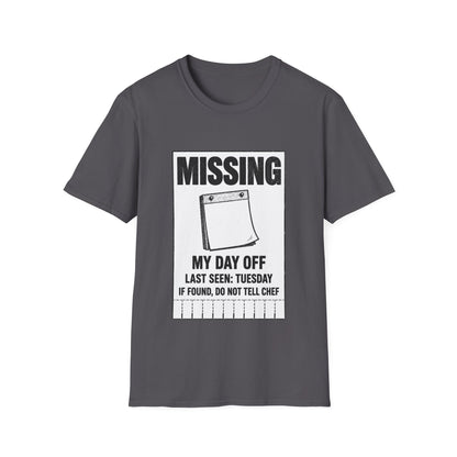 Missing: My day off  T-Shirt